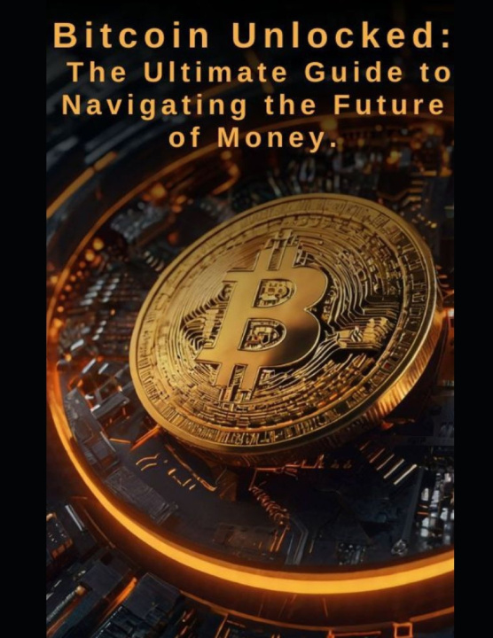 Knjiga Bitcoin Unlocked UNLOCKED CO