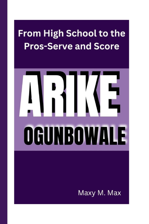 Knjiga Arike Ogunbowale Maxy M. Max