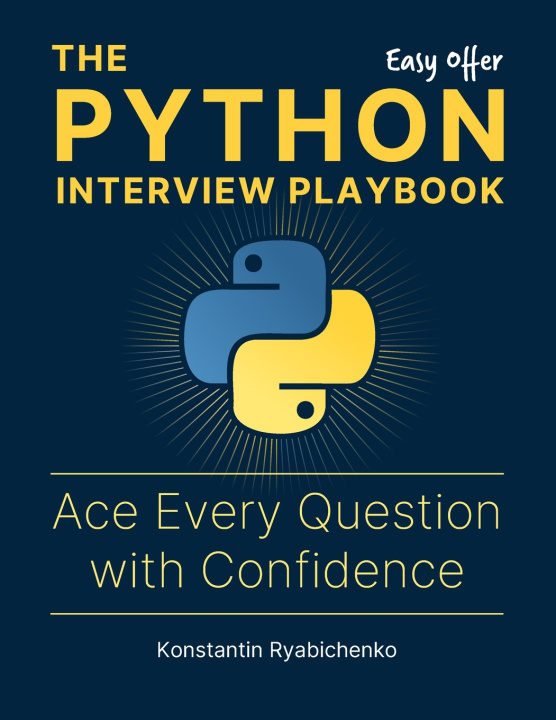 Knjiga The Python Interview Playbook Konstantin Ryabichenko