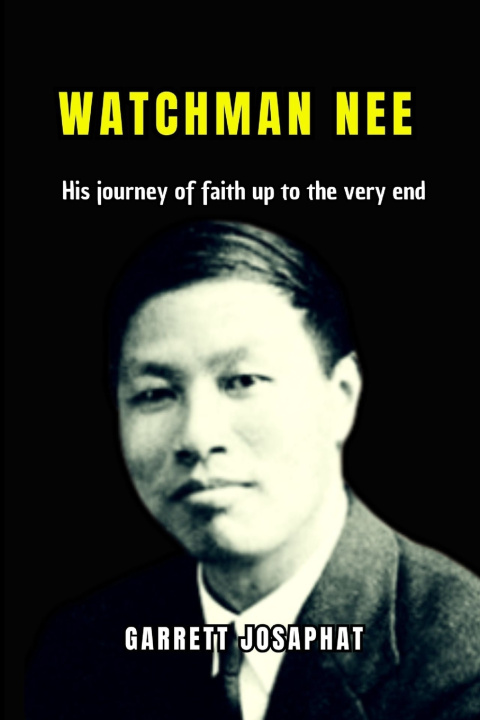 Knjiga Watchman Nee GARRETT JOSAPHAT