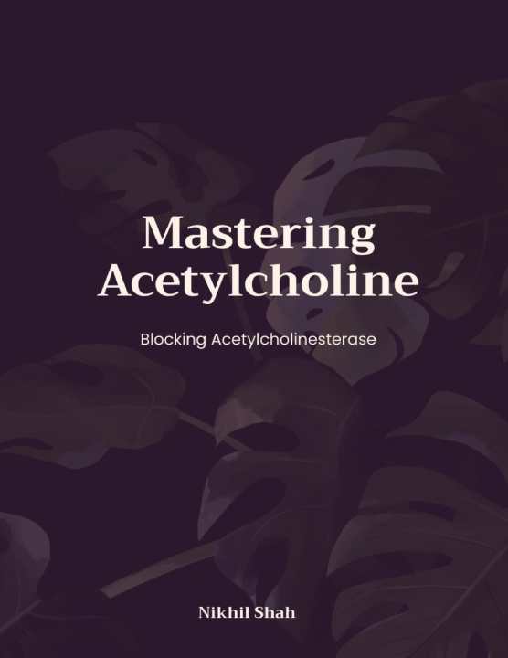 Knjiga Mastering Acetylcholine Sony Shah