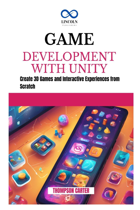 Knjiga Game Development with Unity THOMPSON CARTER