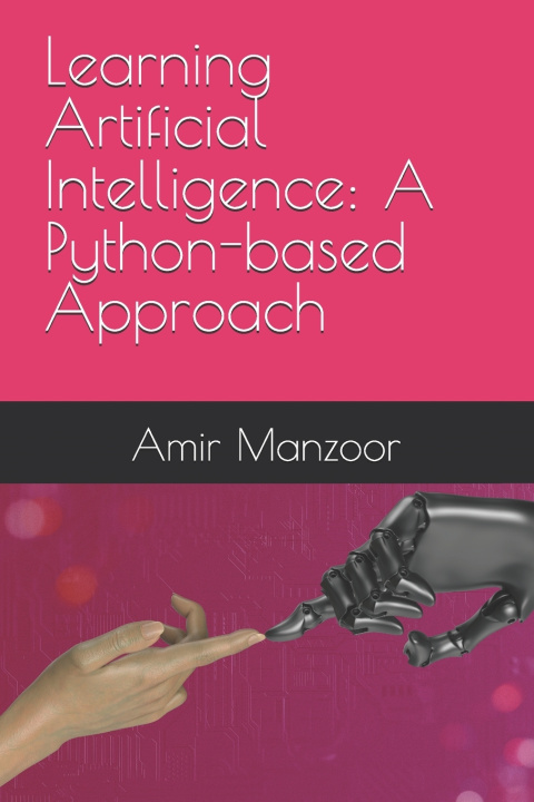 Knjiga Learning Artificial Intelligence Amir Manzoor