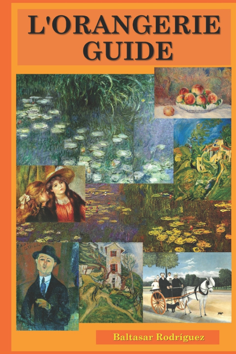 Knjiga L'Orangerie Guide Baltasar Rodríguez