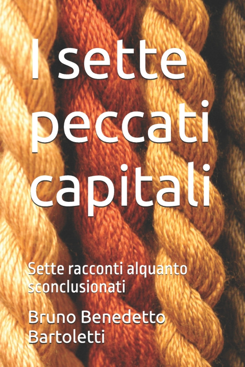 Buch I sette peccati capitali Bruno Benedetto Bartoletti
