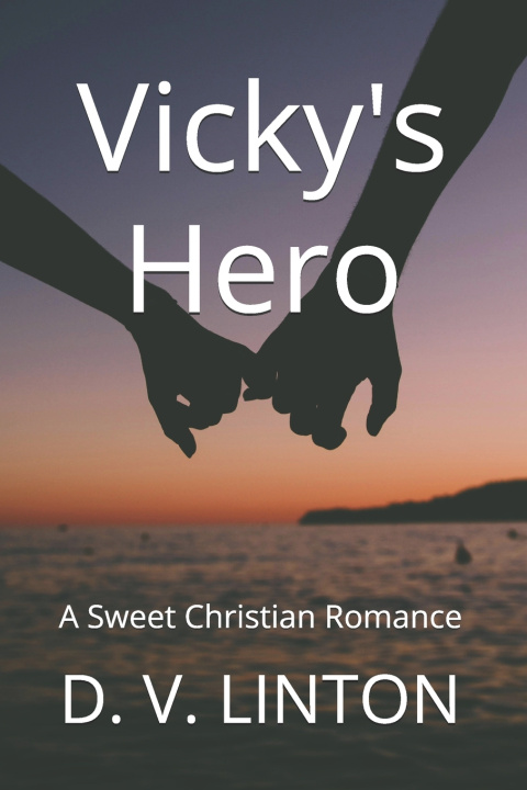 Kniha Vicky's Hero D. V. Linton