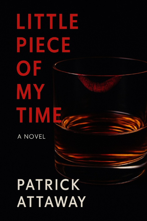 Knjiga Little Piece of My Time Patrick Attaway