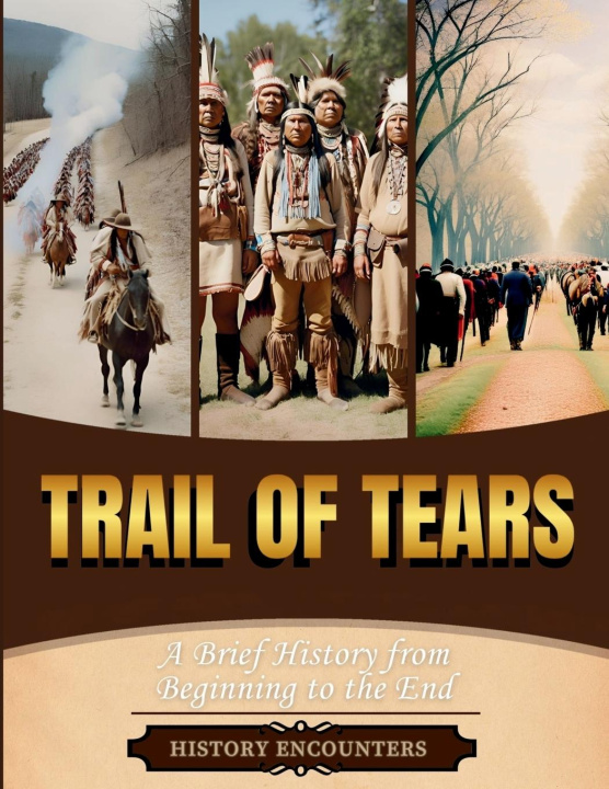Knjiga Trail of Tears History Encounters