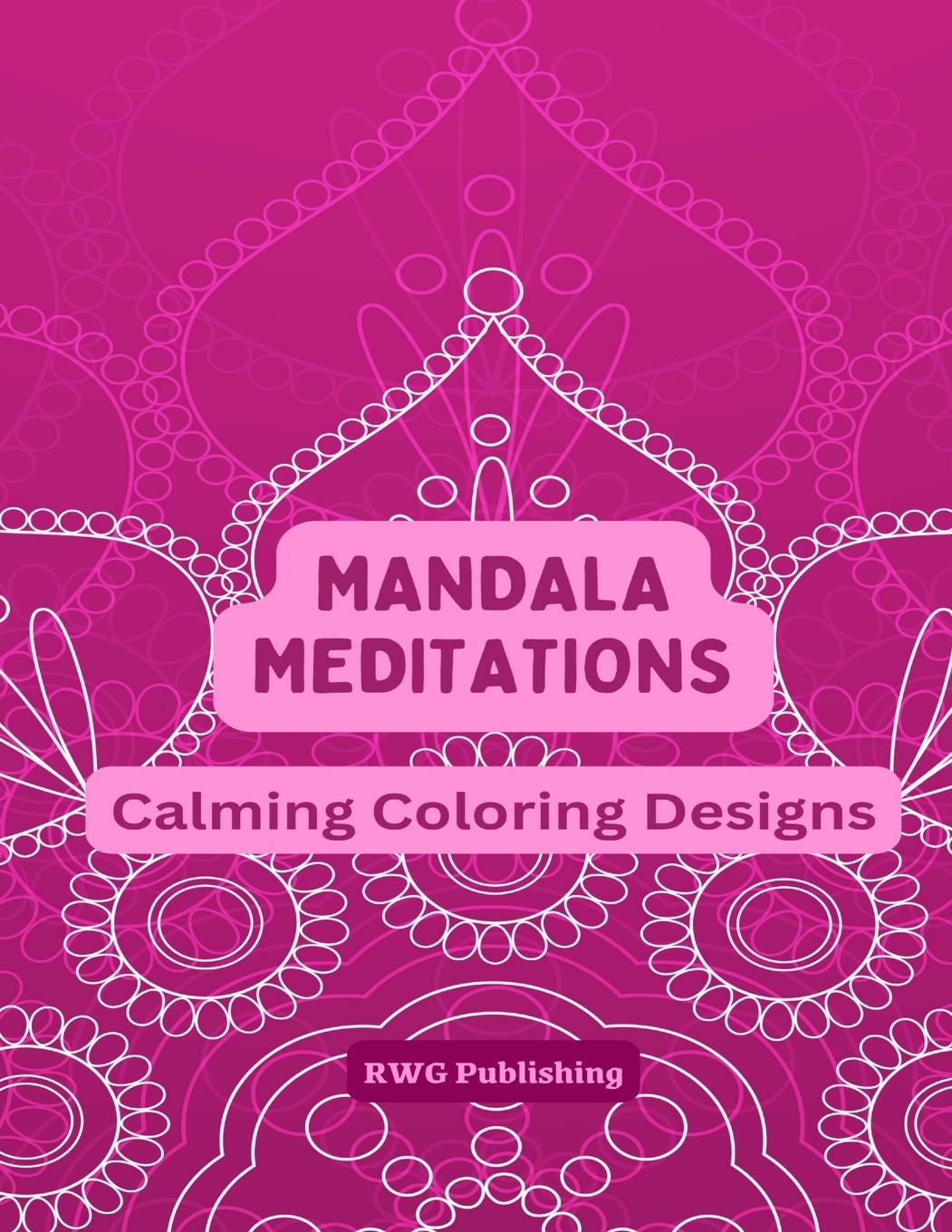 Knjiga Mandala Meditations RWG Publishing