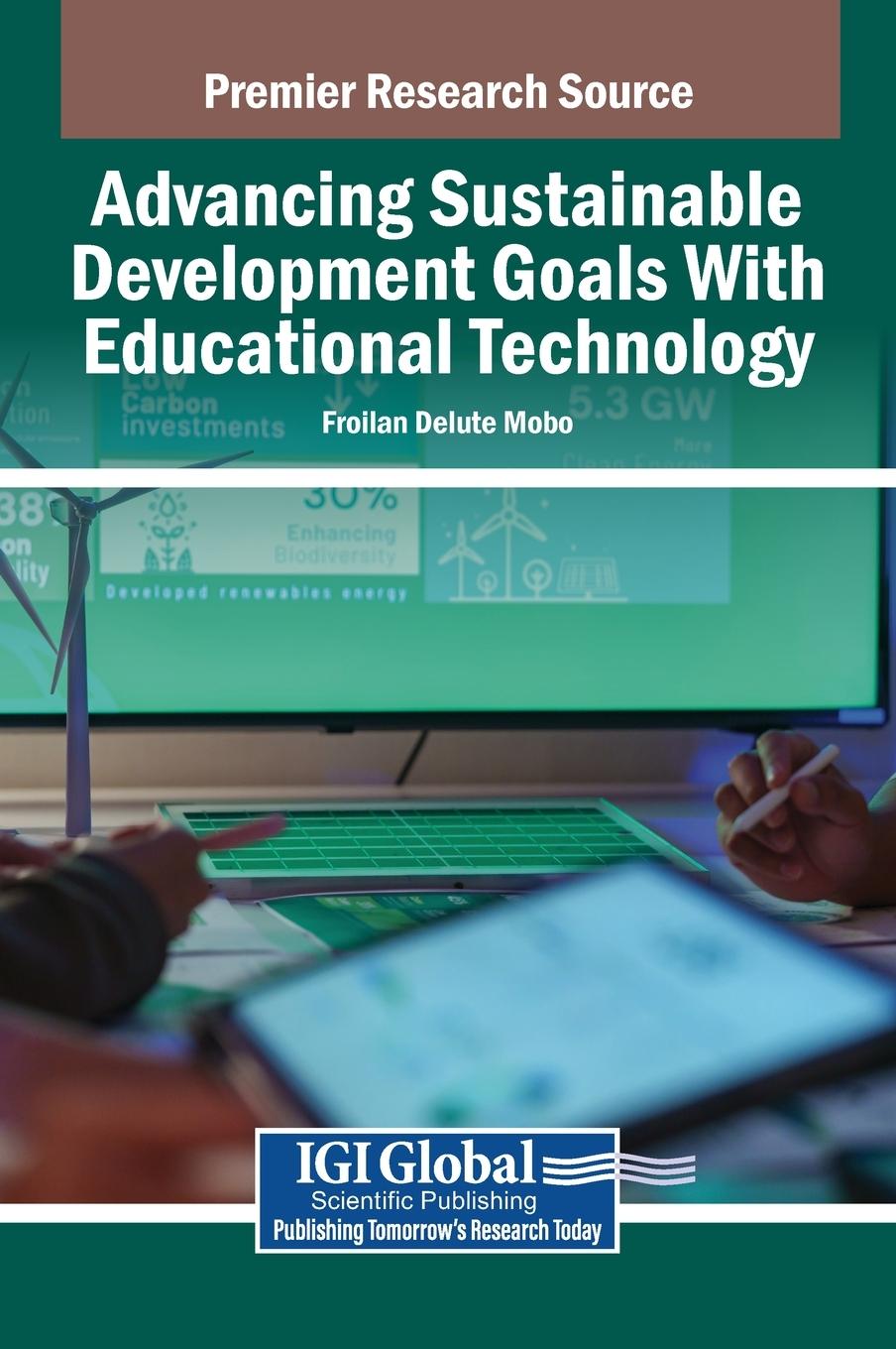 Kniha Advancing Sustainable Development Goals With Educational Technology Froilan Delute Mobo