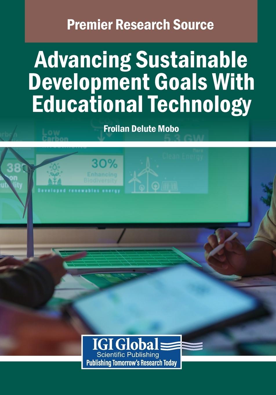 Kniha Advancing Sustainable Development Goals With Educational Technology Froilan Delute Mobo