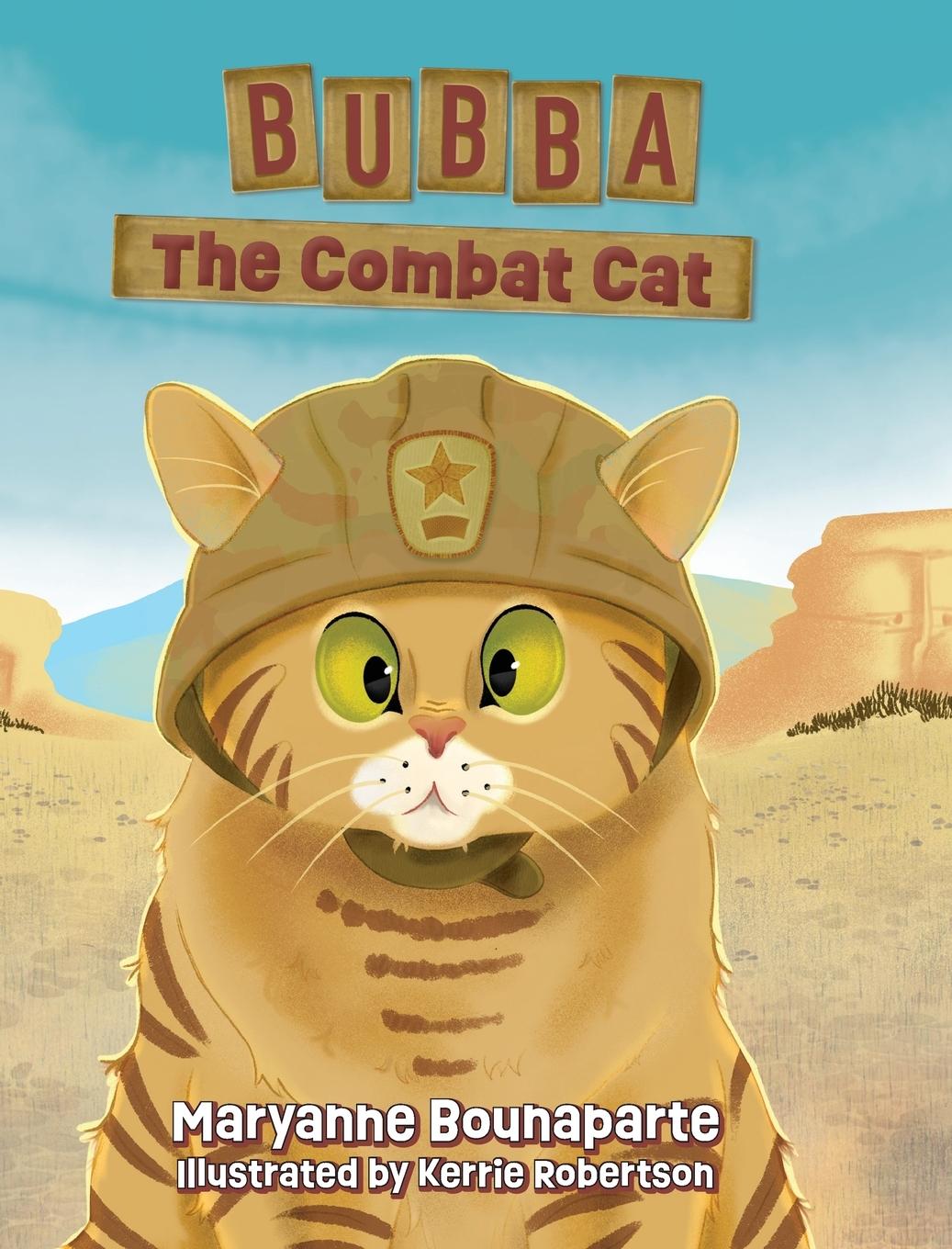Knjiga Bubba The Combat Cat Maryanne Bounaparte