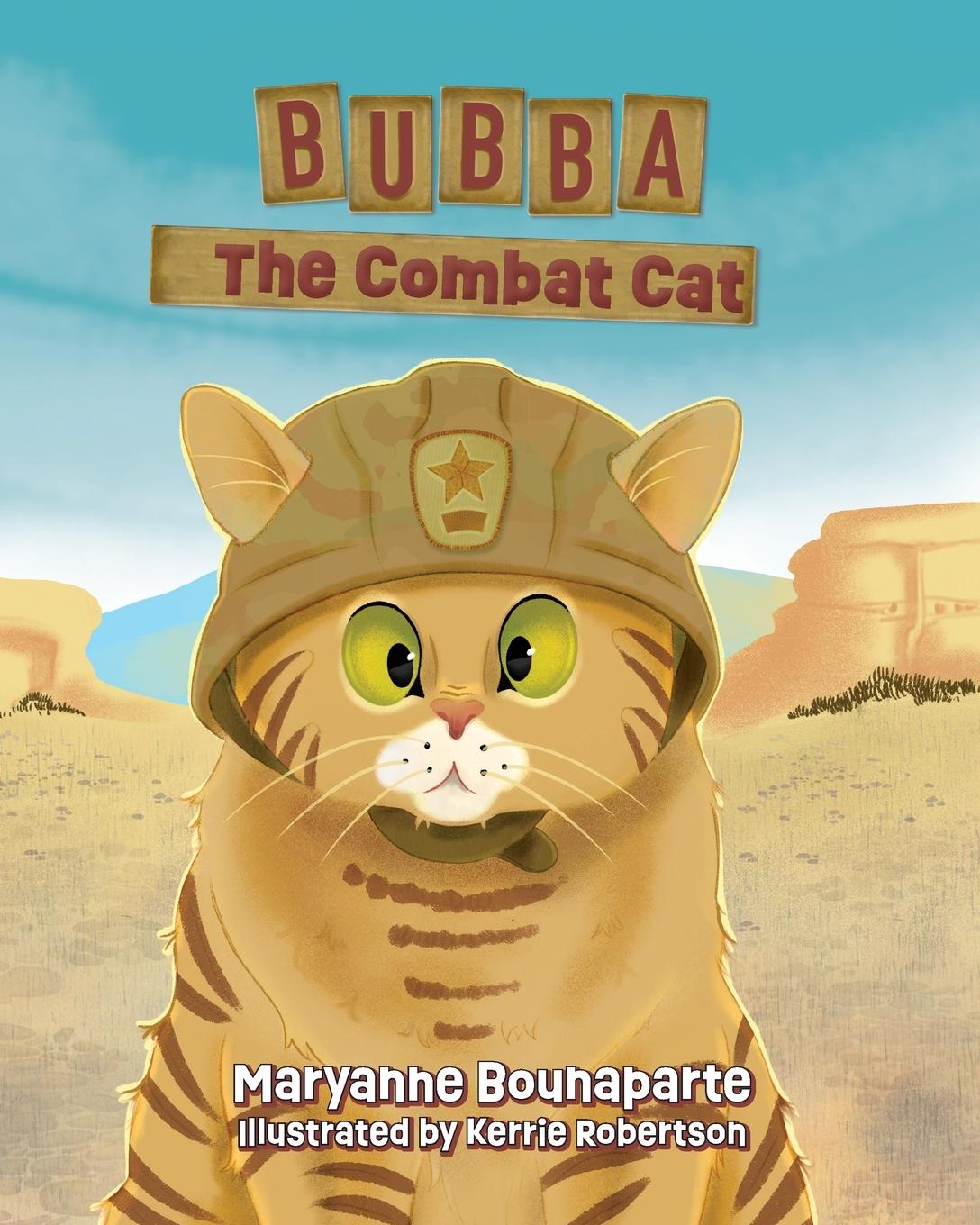 Knjiga Bubba The Combat Cat Maryanne Bounaparte