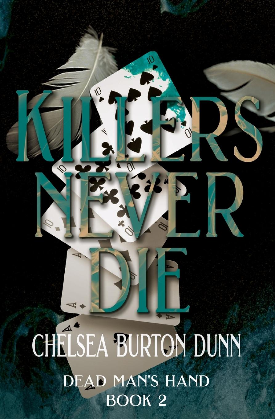 Knjiga Killers Never Die Chelsea Burton Dunn