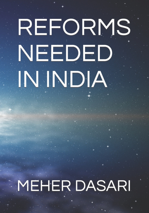Knjiga Reforms Needed in India MEHER HEMANTH DASARI