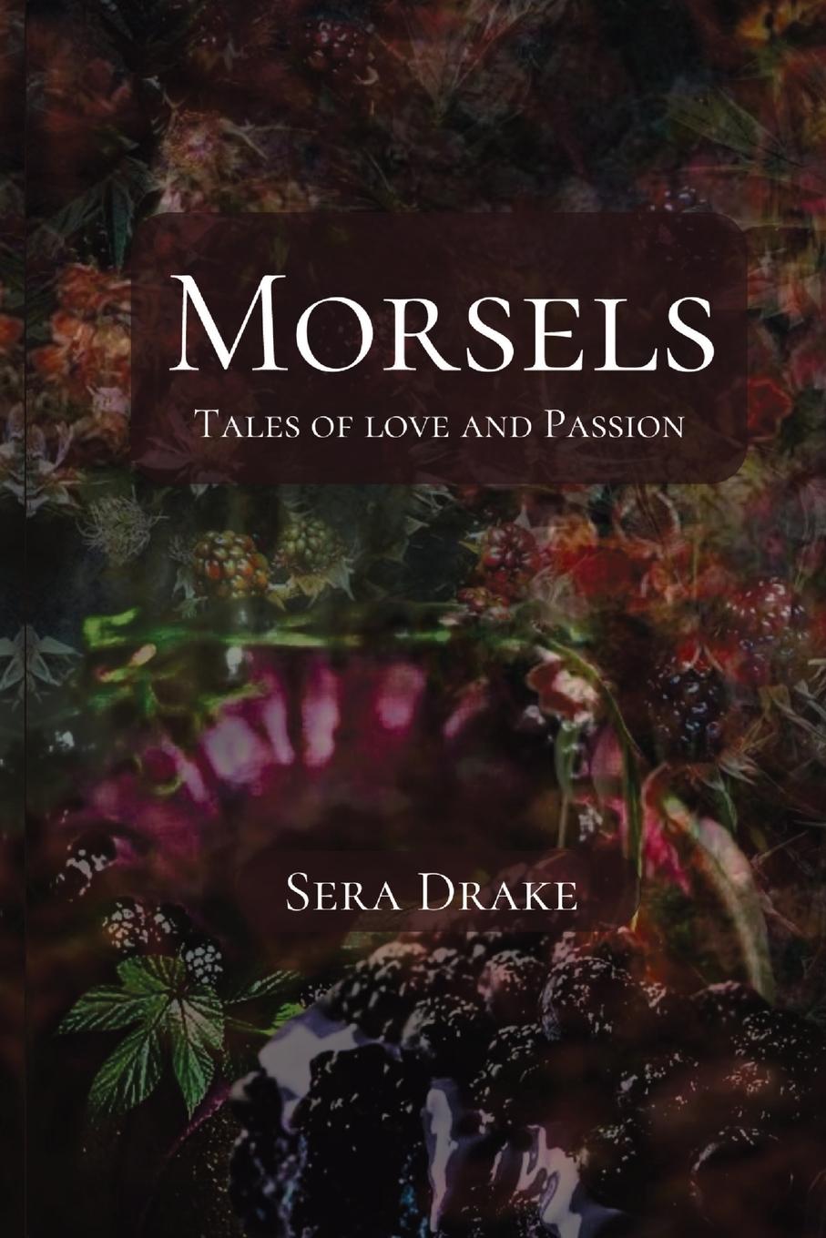 Book Morsels Sera Maddox Drake