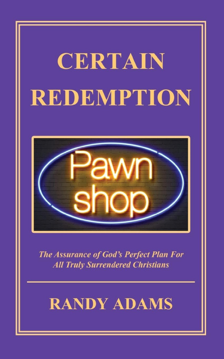 Knjiga Certain Redemption Randy Adams