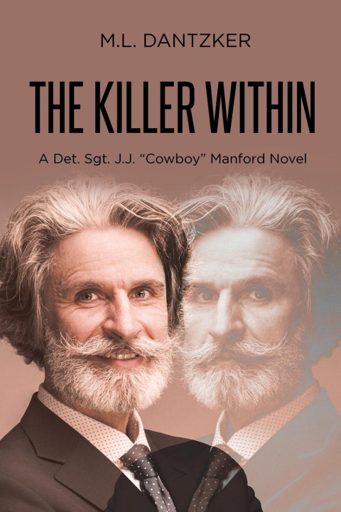 Knjiga The Killer Within M.L. Dantzker