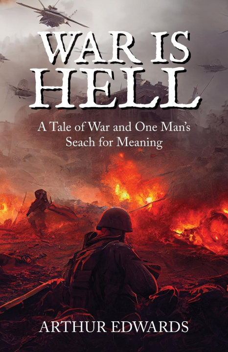 Knjiga War Is Hell Arthur Edwards