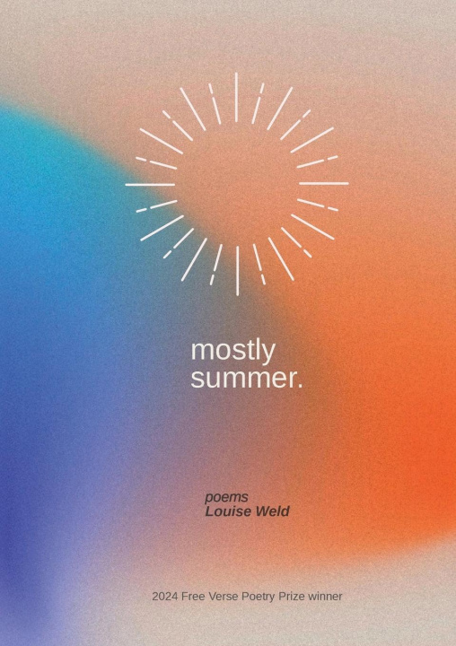 Knjiga mostly summer Louise Weld
