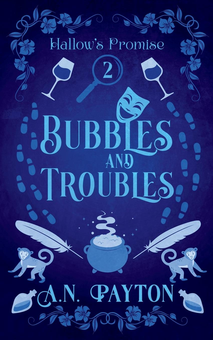 Knjiga Bubbles and Troubles A.N. Payton