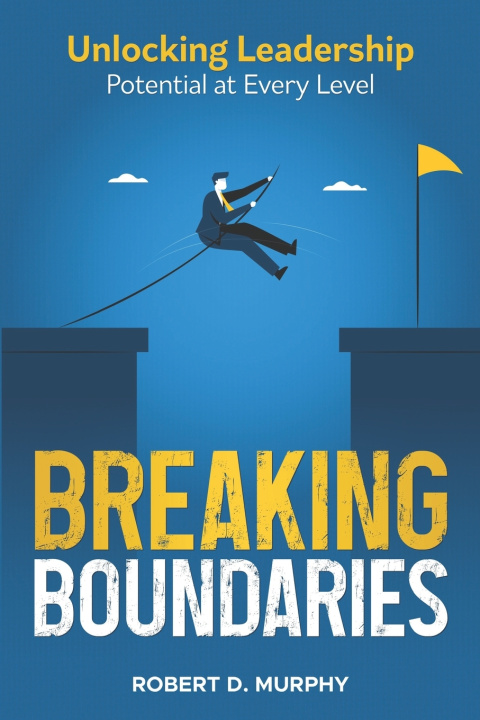 Knjiga Breaking Boundaries Robert D Murphy