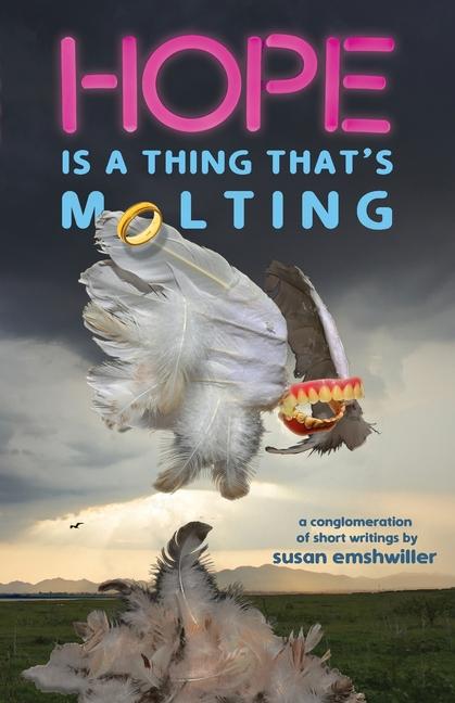 Book Hope Is a Thing That's Molting Susan Emshwiller