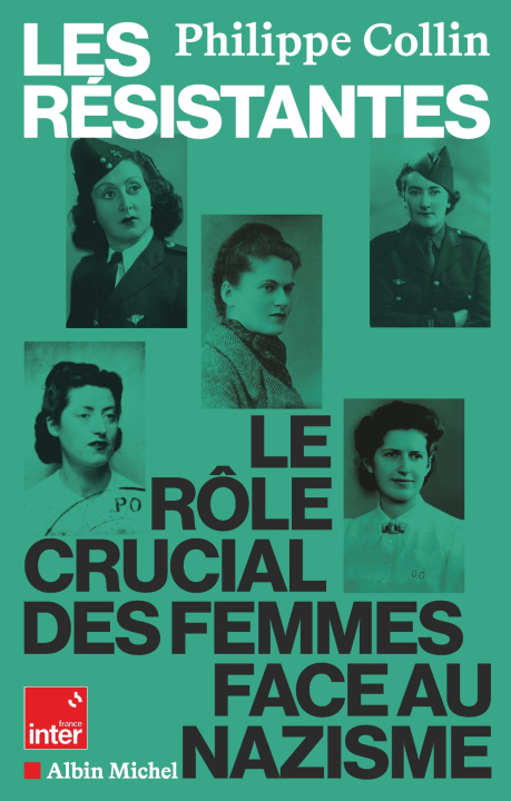 Knjiga Les Résistantes Philippe Collin