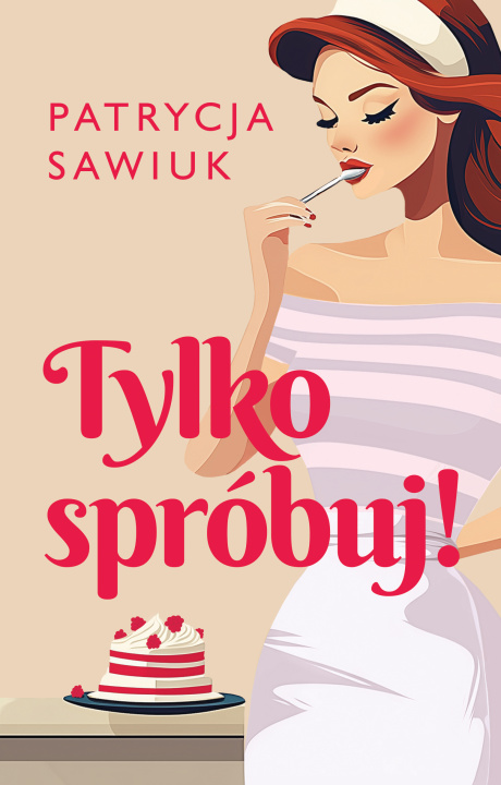 Knjiga Tylko spróbuj! Patrycja Sawiuk