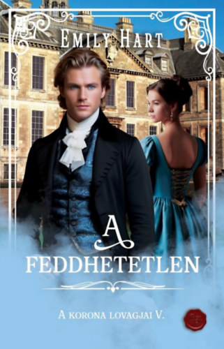 Buch A feddhetetlen Emily Hart