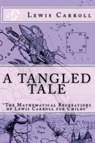 Knjiga A Tangled Tale Lewis Carroll