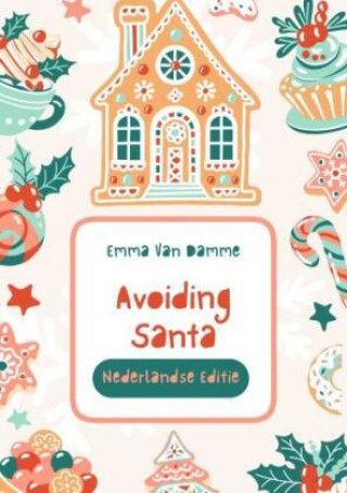 Knjiga Avoiding Santa Emma Van Damme