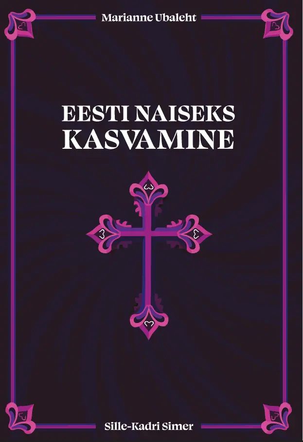 Livro Eesti naiseks kasvamine Marianne Ubaleht