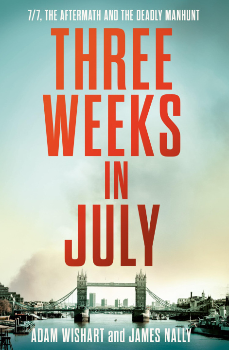 Knjiga Three Weeks in July James Nally
