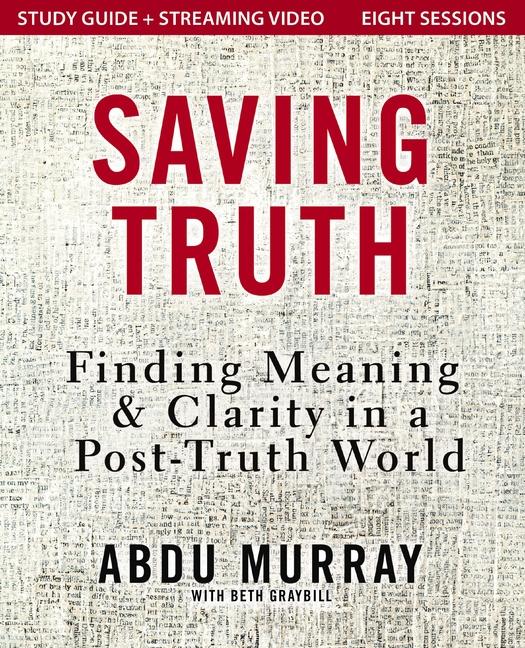Knjiga Saving Truth Study Guide plus Streaming Video Abdu Murray