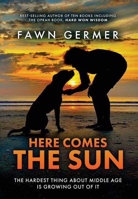 Kniha Here Comes the Sun Fawn Germer