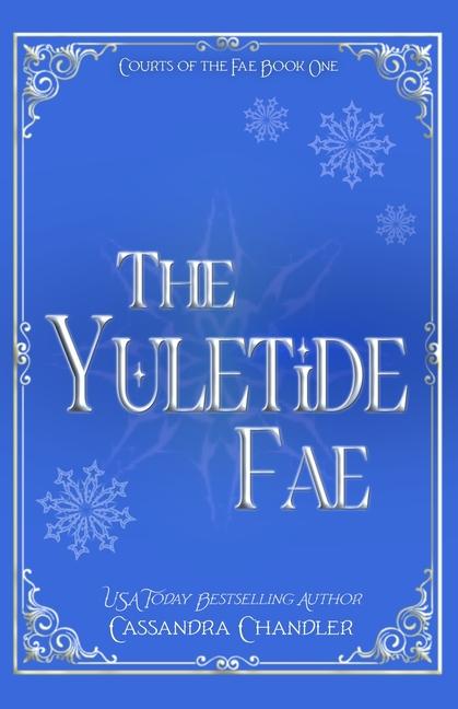 Knjiga The Yuletide Fae Cassandra Chandler