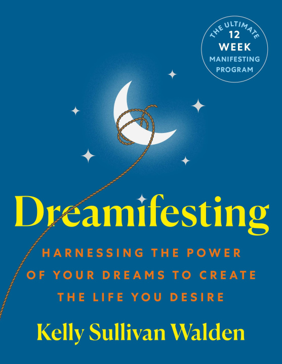Knjiga Dreamafesting WALDEN KELLY SULLIVAN