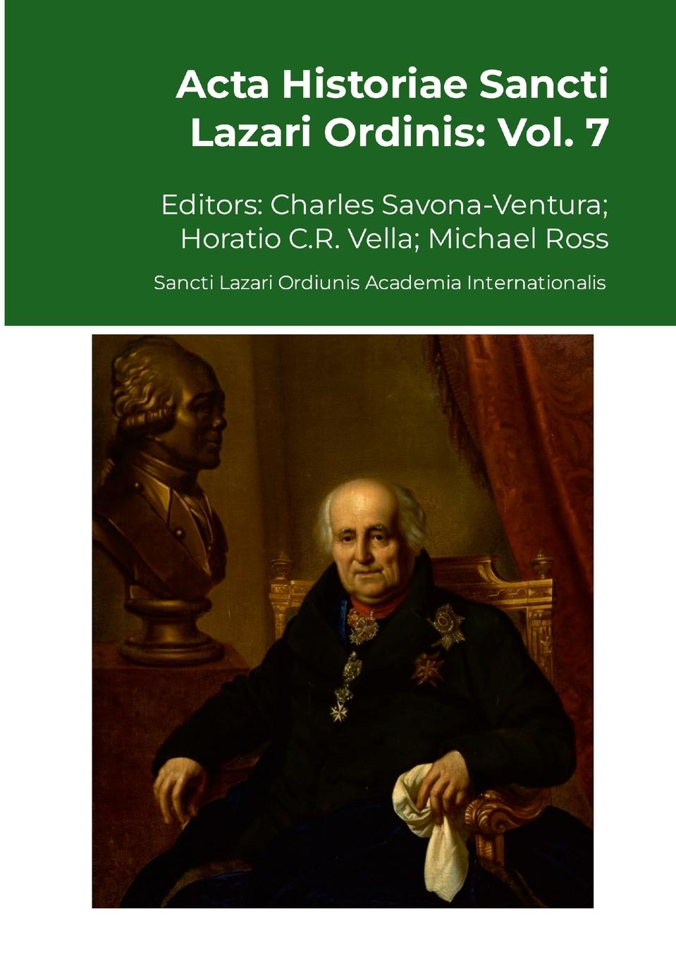 Buch Acta Historiae Sancti Lazari Ordinis - Vol. 7 Horatio C. R. Vella