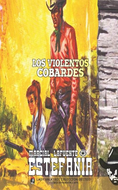 Book Los violentos cobardes (Colección Oeste) Lady Valkyrie