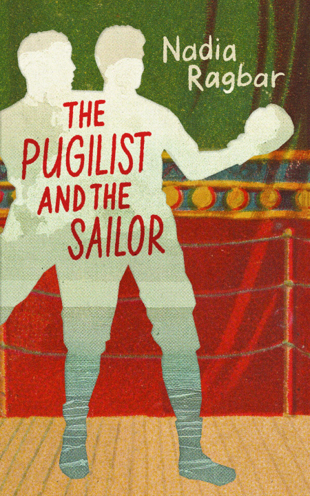 Book The Pugilist and the Sailor Nadia Ragbar