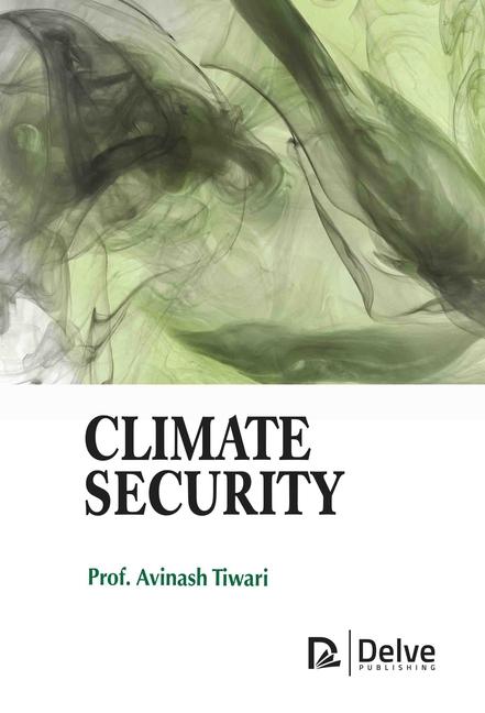 Knjiga Climate Security Avinash Tiwari