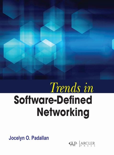 Knjiga Trends in Software-Defined Networking Jocelyn O. Padallan