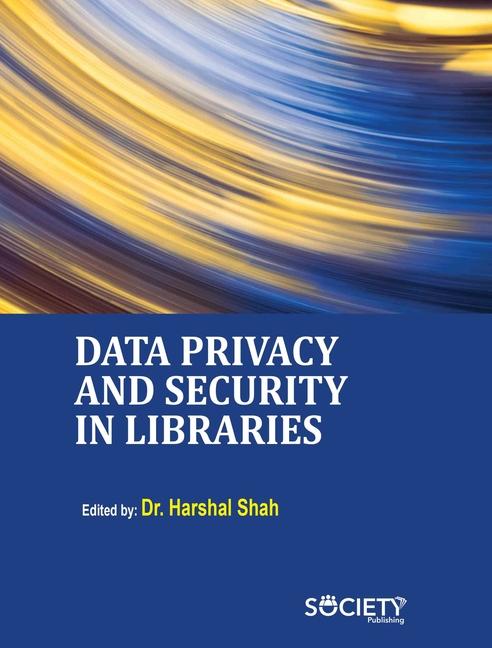 Livro Data Privacy and Security in Libraries Harshal Shah