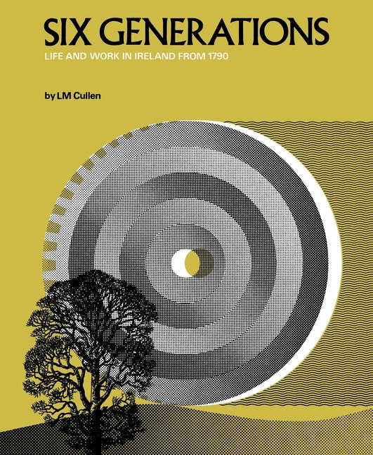Livro Six Generations Louis M Cullen