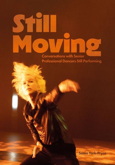 Knjiga Still Moving Sonia (Griffith University) York-Pryce
