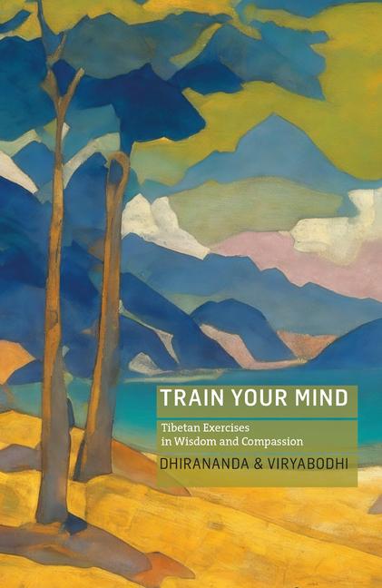 Knjiga Train Your Mind Viryabodhi Sjöberg
