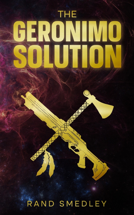 Knjiga The Geronimo Solution Rand Smedley