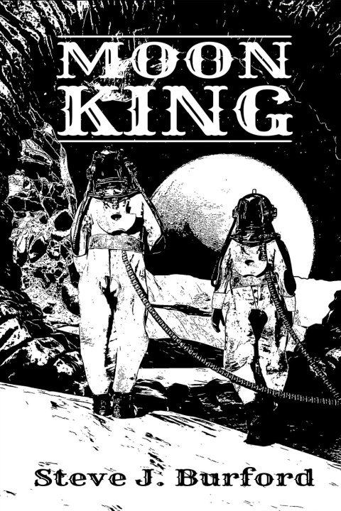 Knjiga Moon King Steve J. Burford