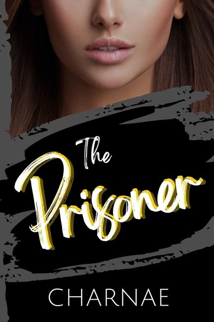 Knjiga The Prisoner Charnae